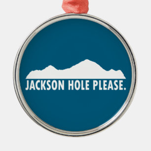 Jackson Hole Wyoming Please Metal Ornament