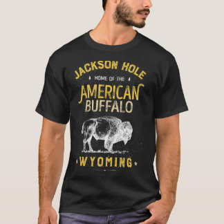 Jackson Hole  Wyoming Vintage Bison Buffalo Men Wo T-Shirt