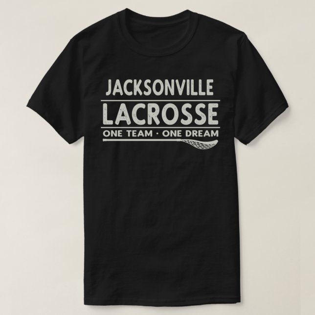 Jacksonville Lacrosse One Team One Dream Classic T T-Shirt (Design Front)