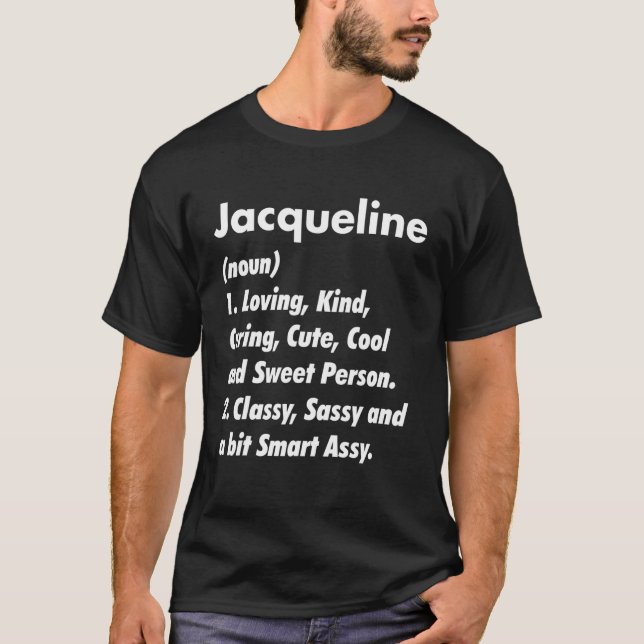 Jacqueline Definition Personalized Funny Birthday  T-Shirt (Front)