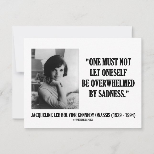 Jacqueline Kennedy Not Be Overwhelmed By Sadness (Front)