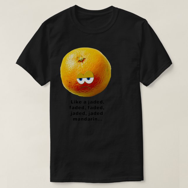 Jaded Mandarin T-Shirt (Design Front)