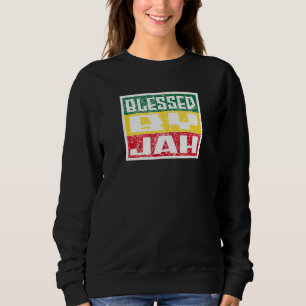 Jah Bless Rasta Raggae Ragga Roots God Rasta Sweatshirt
