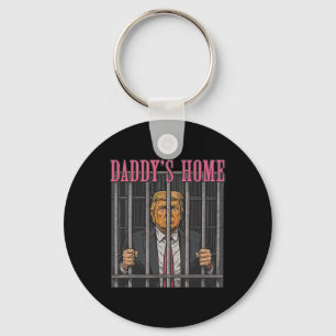 Jailed Leader Humor Statement Daddy's Home Anti Tr Key Ring