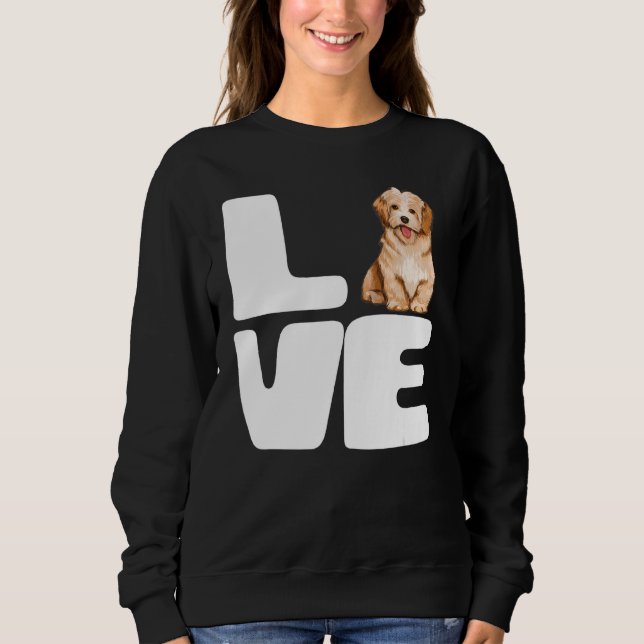 J'aime Mon Bichon Havanais L'amour Love French Lan Sweatshirt (Front)