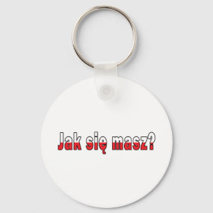 jak sie masz? - How Are You Key Ring