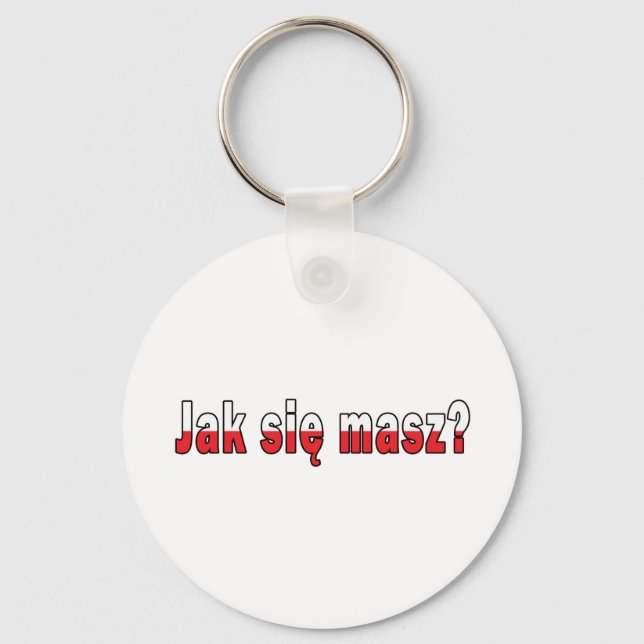 jak sie masz? - How Are You Key Ring (Front)