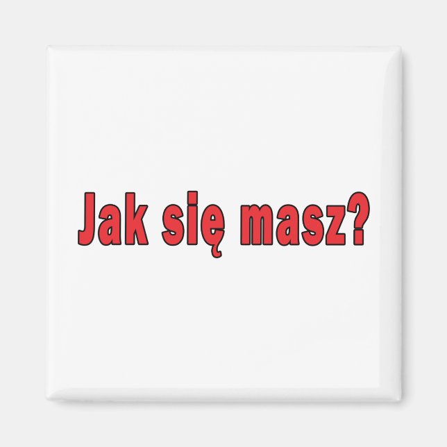 jak sie masz? - How Are You Magnet (Front)