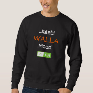 JALEBI walla mood on  Indian Punjabi Hindi Desi Sweatshirt