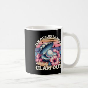 Jam Out With Your Clam Out Fun Girls Night Out Wom Coffee Mug
