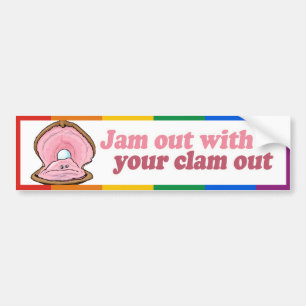 JAM OUT WITH YOUR CLAM OUT -.png Bumper Sticker