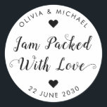 Jam Packed With Love Wedding Party Jam Jar Favour Classic Round Sticker<br><div class="desc">A Classic Black Wedding Jam Jelly Jar Favour Label Sticker featuring "Jam Packed With Love" in a rustic modern elegant font calligraphy and heart accents. 
You can easily personalised it with your names and wedding date.</div>
