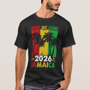 Jamaica 2026 Here We Come Matching Family Vacation T-Shirt