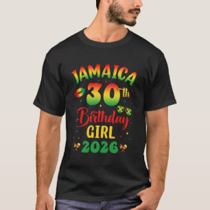 Jamaica 30th Birthday Girl 2026 Party Matching Gro T-Shirt