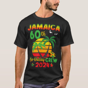 Jamaica 60th Birthday Crew 60 Year Old Girls Trip T-Shirt