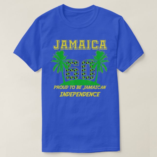 Jamaica 60th Independence day 2022 Proud To Be Jam T-Shirt (Design Front)