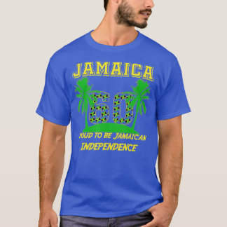 Jamaica 60th Independence day 2022 Proud To Be Jam T-Shirt