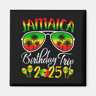 Jamaica Birthday Trip 2025 Funny Family Matching Magnet