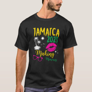 Jamaica Girls Trip 2023 Making Memories Vacation W T-Shirt