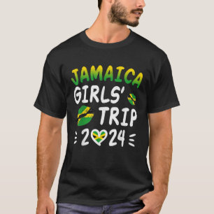 Jamaica Girls Trip 2024 Summer Vacation Jamaica Ma T-Shirt