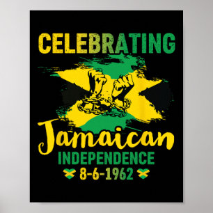 Jamaica Independence 8-6-1962 Proud Jamaican  Poster