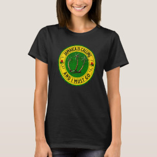 Jamaica Is Calling I Must Go Jamaican Jamaica   T-Shirt