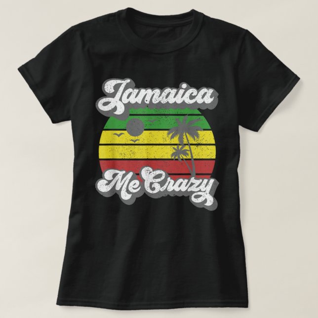 Jamaica Me Crazy Rasta Roots Rock Reggae Jamaican  T-Shirt (Design Front)
