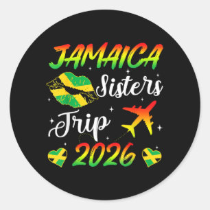 Jamaica Sisters Trip 2026 Vacation Jamaica Travel Classic Round Sticker
