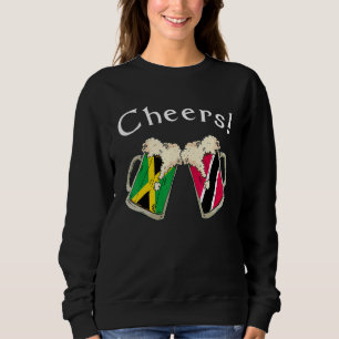 Jamaica Trinidad & Tobago Flag Cheers Beer Grown P Sweatshirt