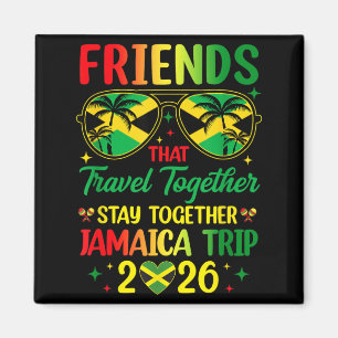 Jamaica Trip 2026 Vacation Friends Travel Jamaica Magnet