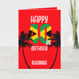 Jamaican Happy 40th Birthday Card