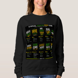 Jamaican Patois Slang Sweatshirt