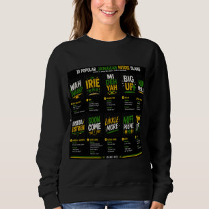  Jamaican Patois Slang  Sweatshirt