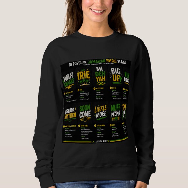  Jamaican Patois Slang  Sweatshirt (Front)