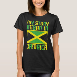 Jamaicans My Story Began In Jamaica Pride Jamaica T-Shirt