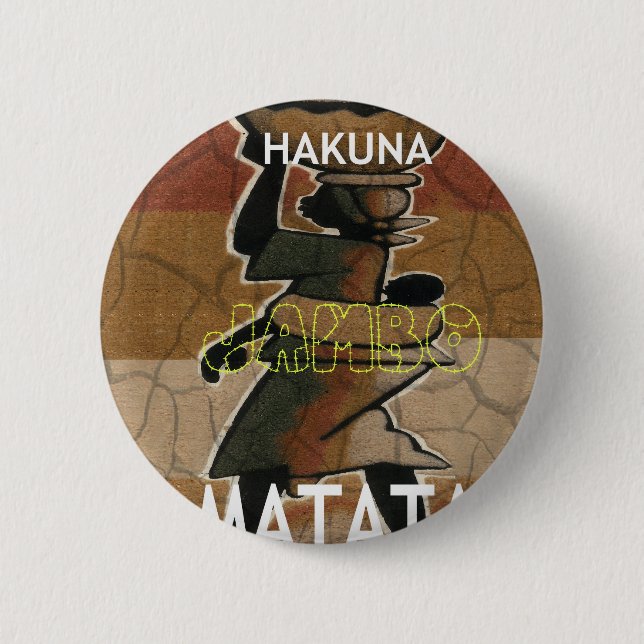 Jambo Habari Hakuna Matata. 6 Cm Round Badge (Front)