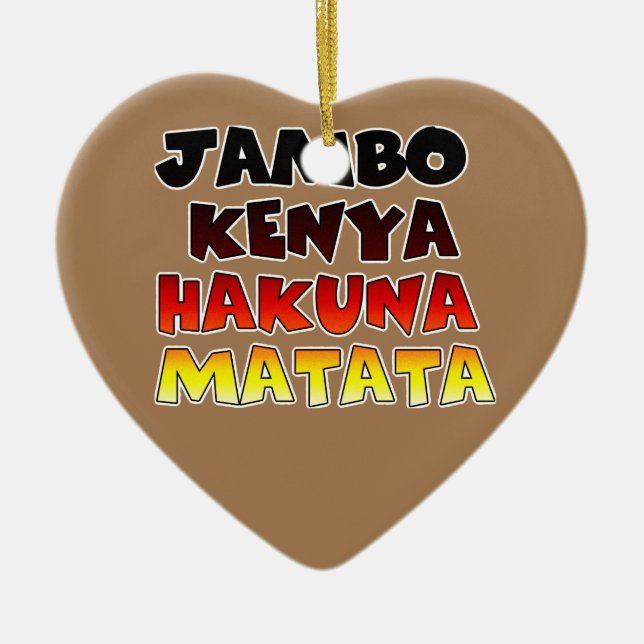 Jambo Kenya Hakuna Matata Ceramic Ornament (Front)