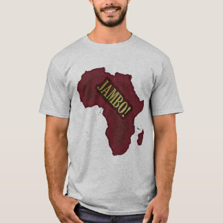 Jambo! The Swahili Word for Hello! T-Shirt