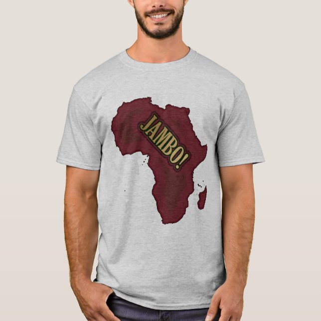 Jambo! The Swahili Word for Hello! T-Shirt (Front)