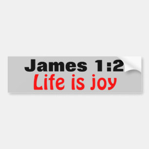 James 1:2 Life is Joy Bumper Sticker