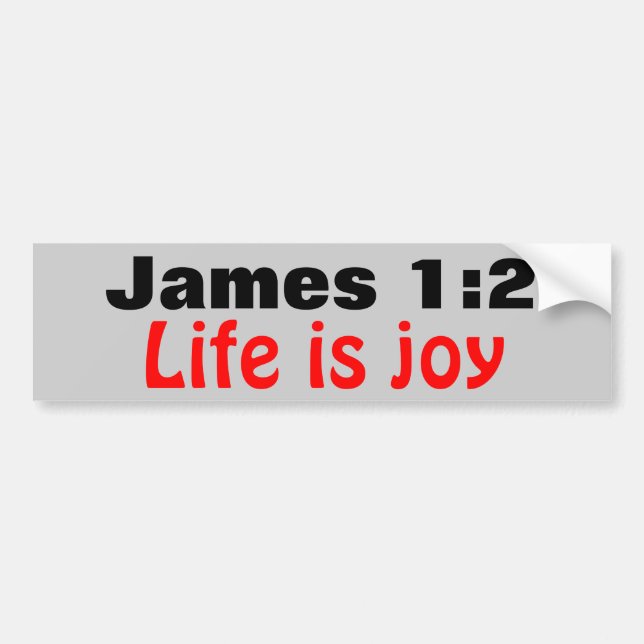 James 1:2 Life is Joy Bumper Sticker (Front)