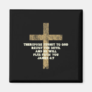 James 47 Submit To God Resist The Devil Bible Vers Magnet