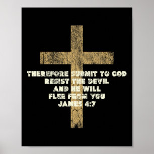 James 47 Submit To God Resist The Devil Bible Vers Poster