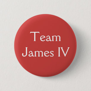 James IV, King of Scotland 6 Cm Round Badge