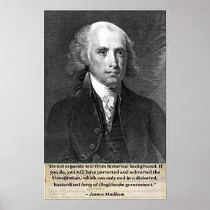 James Madison - Bastardised Government Poster
