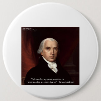 James Madison "Distrust Power" Wisdom Quote Gifts 6 Cm Round Badge