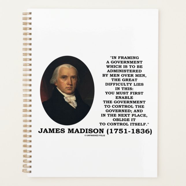 James Madison Framing A Government Control Itself Planner (Front)