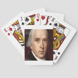 James Madison "Mistrust Power" Wisdom Quote Playing Cards