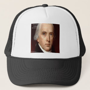 James Madison "Mistrust Power" Wisdom Quote Trucker Hat