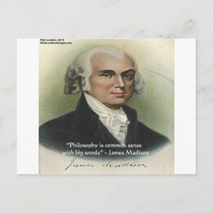 James Madison "Philosophy/Common Sense" Quote Postcard